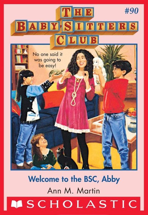 Welcome to the BSC, Abby (The Baby-Sitters Club #90)(Kobo/電子書)