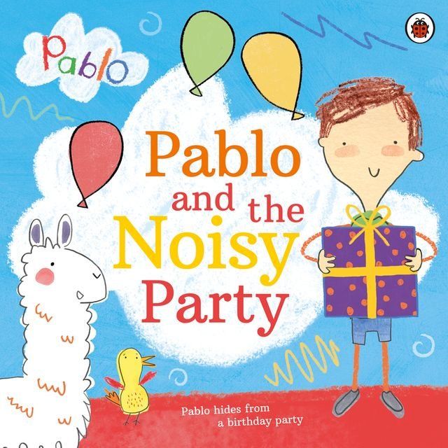  Pablo: Pablo and the Noisy Party(Kobo/電子書)