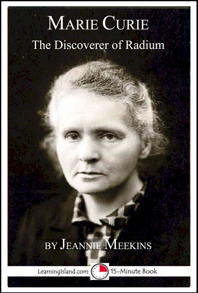  Marie Curie: The Discoverer of Radium(Kobo/電子書)