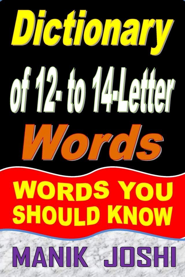  Dictionary of 12- to 14-Letter Words: Words You Should Know(Kobo/電子書)