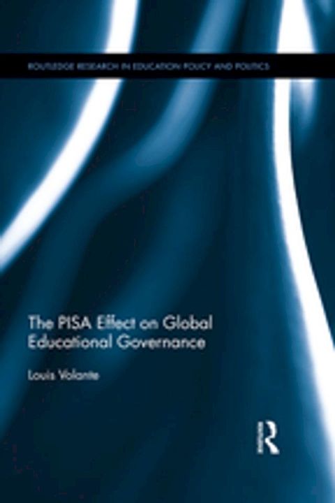 The PISA Effect on Global Educational Governance(Kobo/電子書)