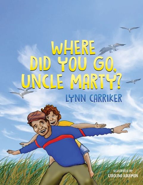 Where Did You Go, Uncle Marty?(Kobo/電子書)