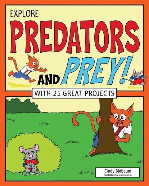 Explore Predators and Prey!(Kobo/電子書)