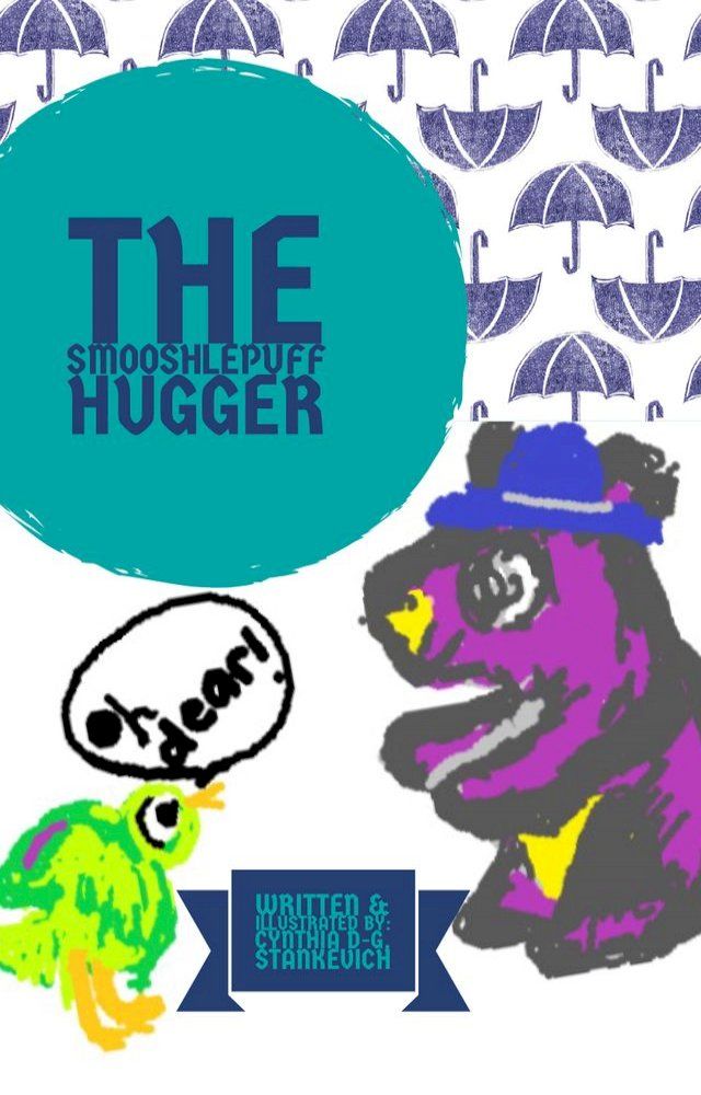  The Smooshlepuff Hugger(Kobo/電子書)