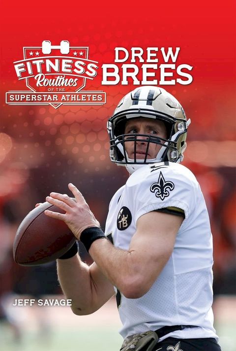 Fitness Routines of the Drew Brees(Kobo/電子書)