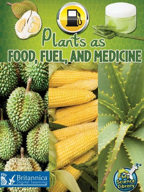 Plants as Food, Fuel, and Medicine(Kobo/電子書)