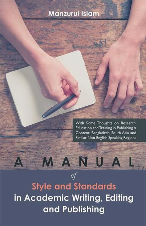 A Manual of Style and Standards in Academic Writing, Editing and Publishing(Kobo/電子書)