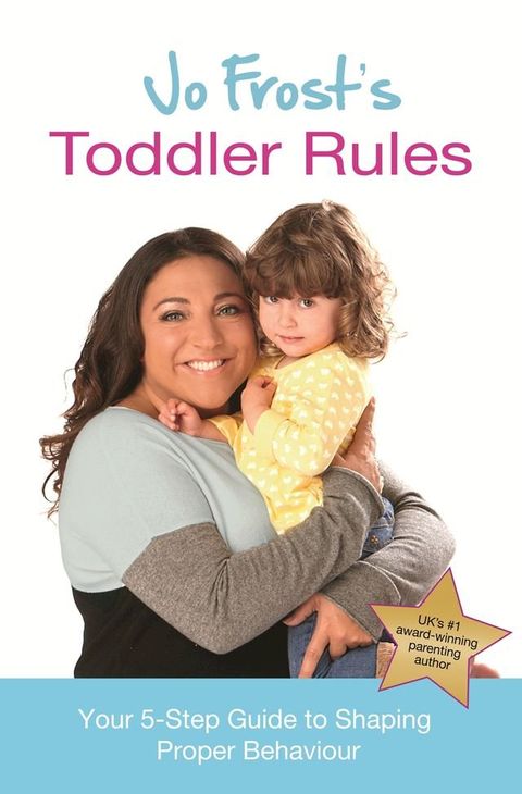 Jo Frost's Toddler Rules(Kobo/電子書)