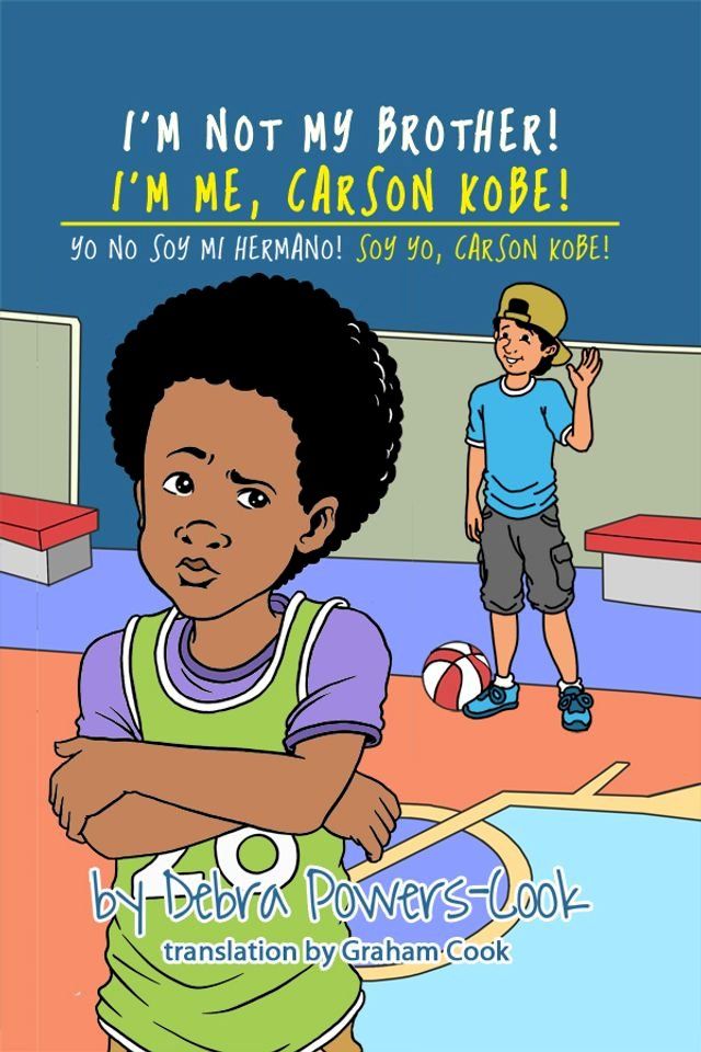  I'm Not My Brother! I'm Me, Carson Kobe!(Kobo/電子書)