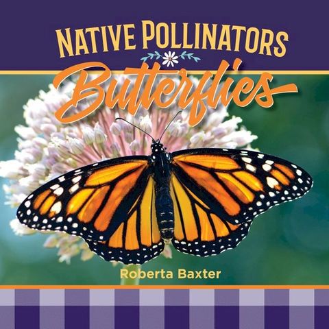 Butterflies: Native Pollinators(Kobo/電子書)