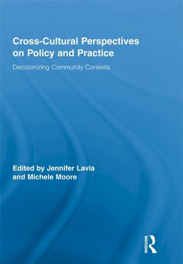  Cross-Cultural Perspectives on Policy and Practice(Kobo/電子書)