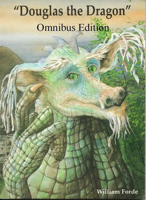 Douglas the Dragon: Omnibus Edition(Kobo/電子書)