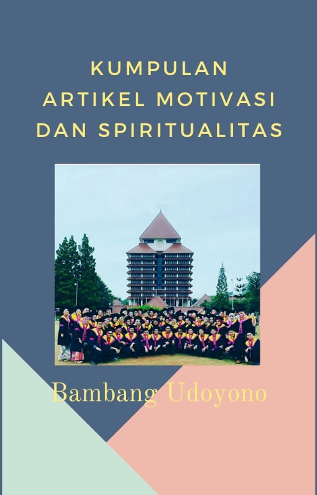  Kumpulan Artikel Motivasi dan Spiritualitas(Kobo/電子書)