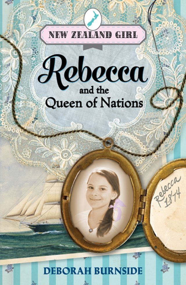  New Zealand Girl: Rebecca and the Queen of Nation(Kobo/電子書)