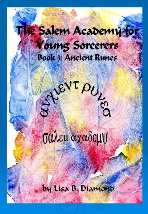 The Salem Academy for Young Sorcerers, Book 3: Ancient Runes(Kobo/電子書)