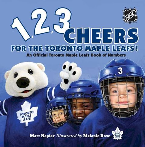 1, 2, 3 Cheers for the Toronto Maple Leafs!(Kobo/電子書)