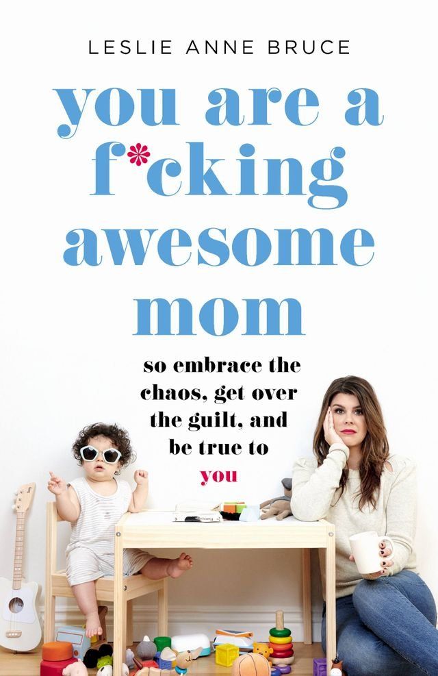  You Are a F*cking Awesome Mom(Kobo/電子書)