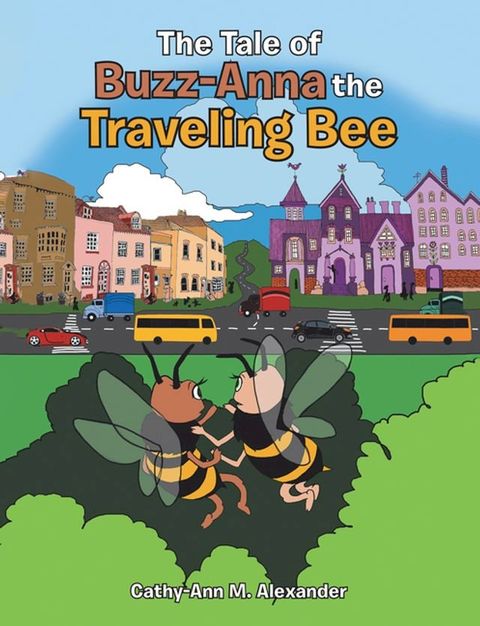 The Tale of Buzz-Anna the Traveling Bee(Kobo/電子書)