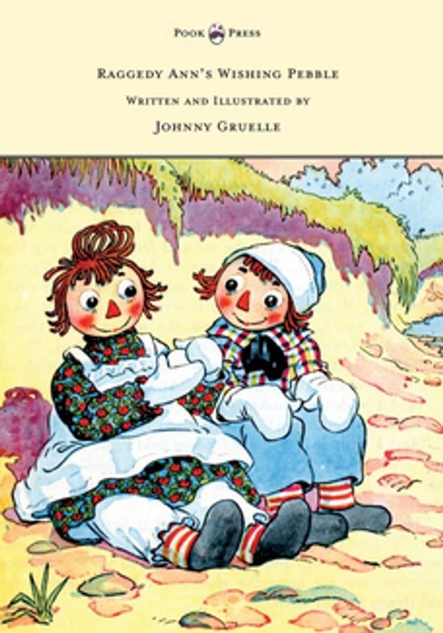  Raggedy Ann's Wishing Pebble - Written and Illustrated by Johnny Gruelle(Kobo/電子書)