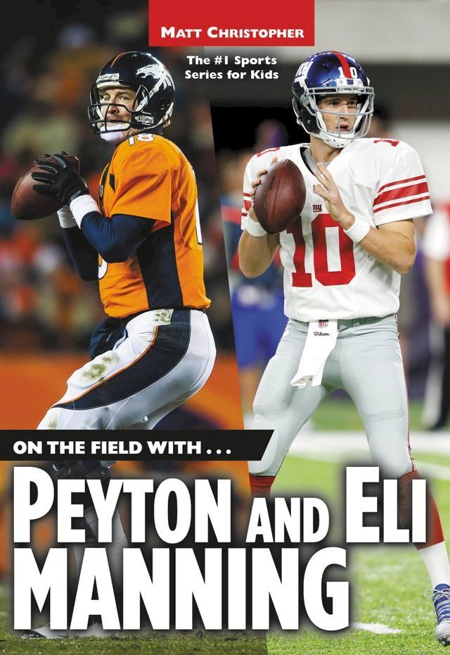  On the Field with...Peyton and Eli Manning(Kobo/電子書)