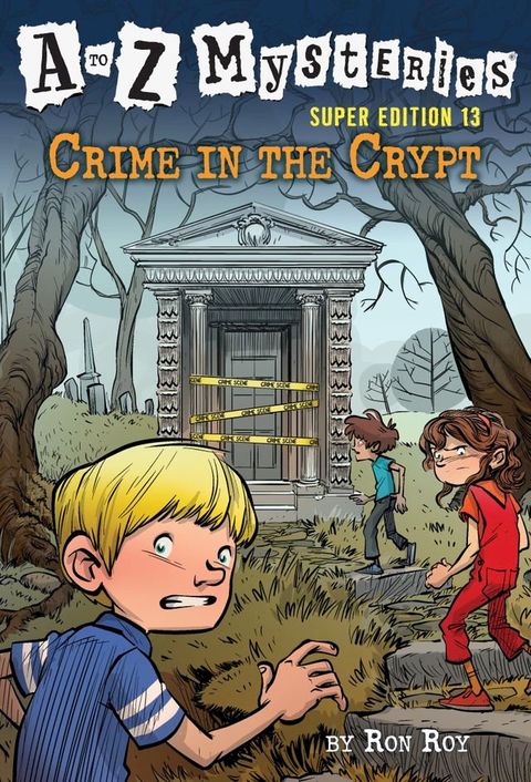 A to Z Mysteries Super Edition #13: Crime in the Crypt(Kobo/電子書)