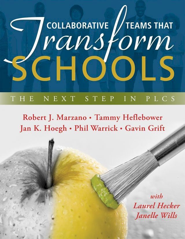  Collaborative Teams That Transform Schools(Kobo/電子書)