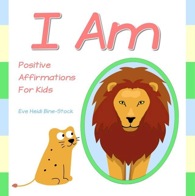  I Am: Positive Affirmations for Kids(Kobo/電子書)