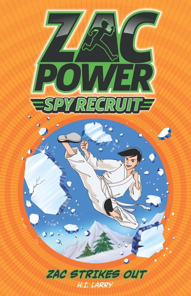  Zac Power Spy Recruit: Zac Strikes Out(Kobo/電子書)