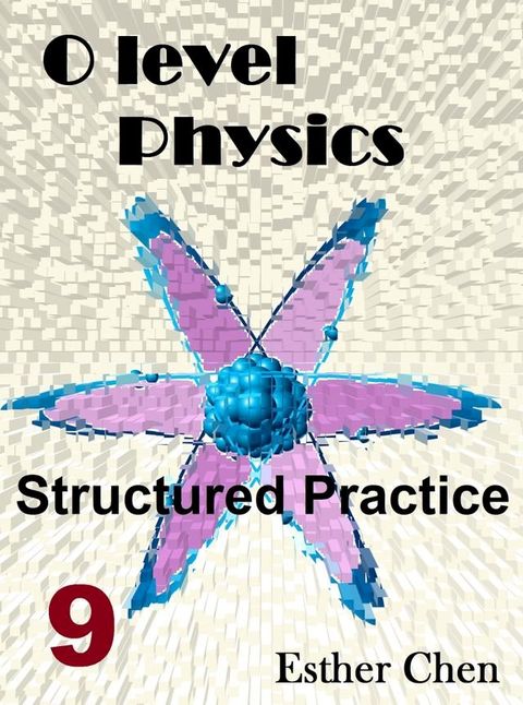 O Level Physics Structured Practice 9(Kobo/電子書)