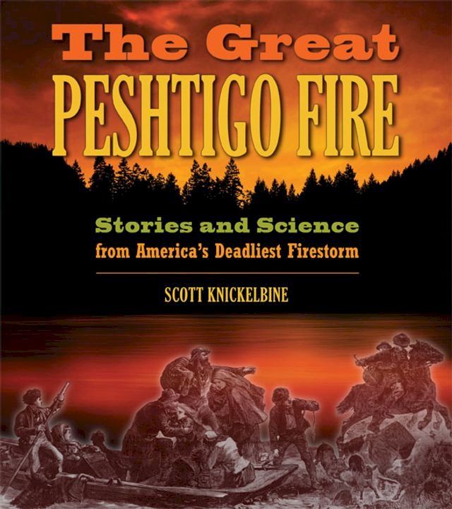  The Great Peshtigo Fire(Kobo/電子書)