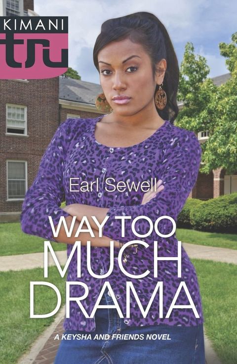 Way Too Much Drama (A Keysha and Friends Novel, Book 3)(Kobo/電子書)