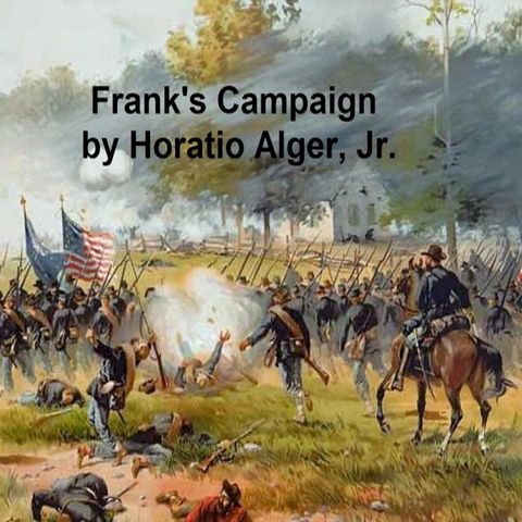 Frank's Campaign or the Farm and the Camp(Kobo/電子書)