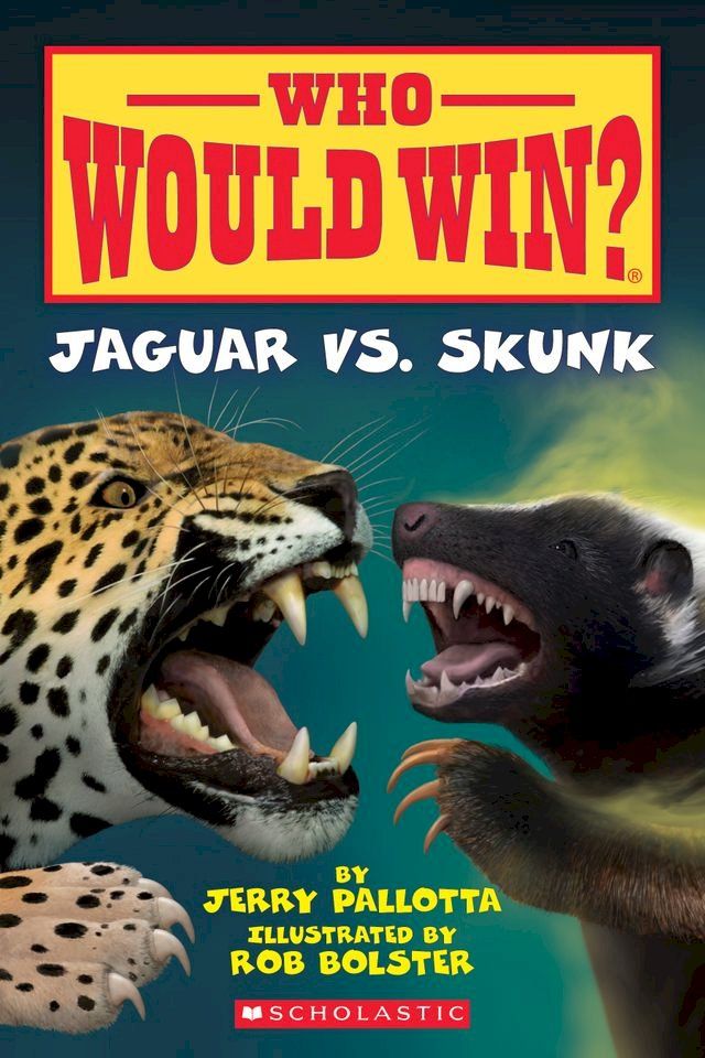  Jaguar vs. Skunk (Who Would Win?)(Kobo/電子書)