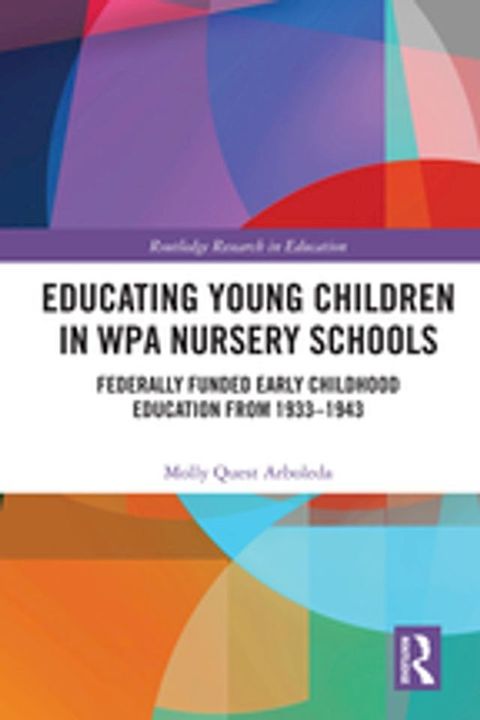 Educating Young Children in WPA Nursery Schools(Kobo/電子書)