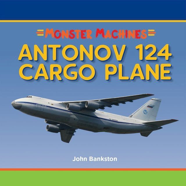  Antonov 124 Cargo Plane(Kobo/電子書)