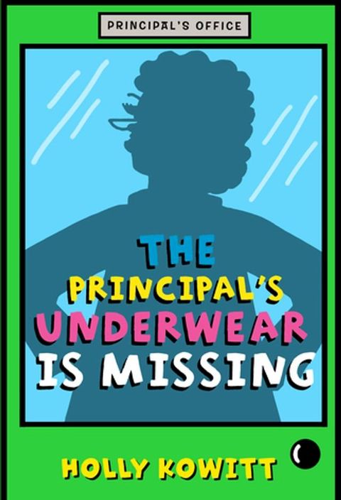 The Principal's Underwear Is Missing(Kobo/電子書)