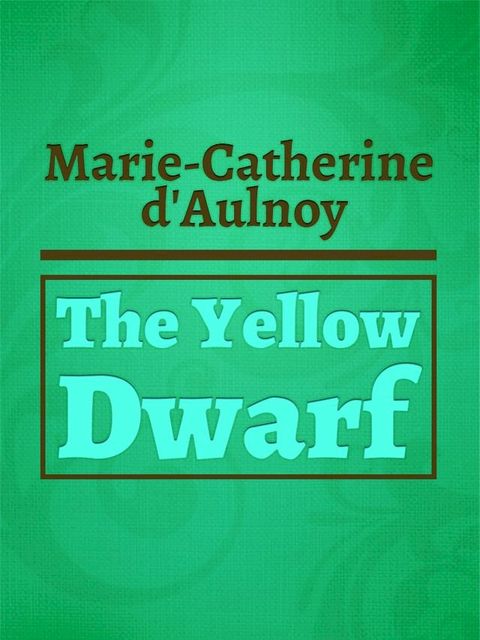 The Yellow Dwarf(Kobo/電子書)