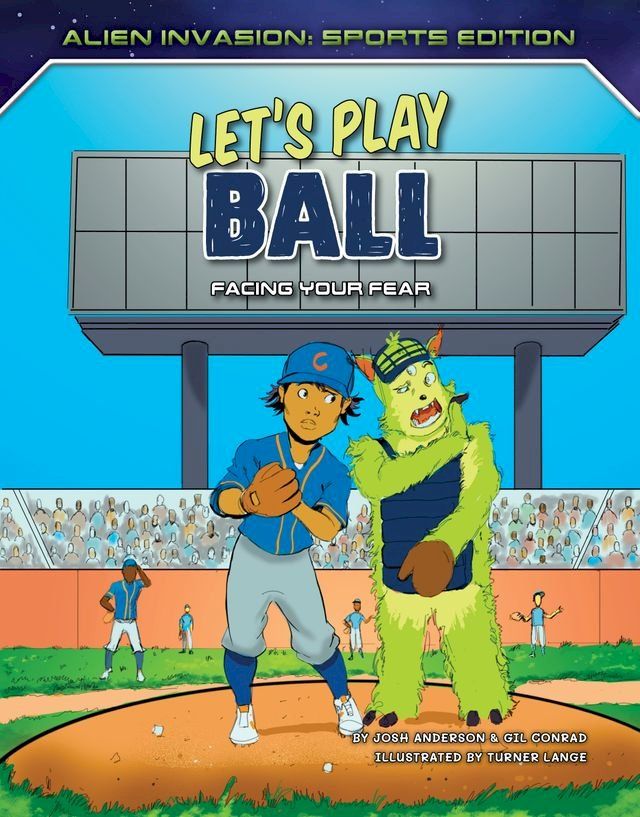  Let's Play Ball: Facing Your Fear(Kobo/電子書)