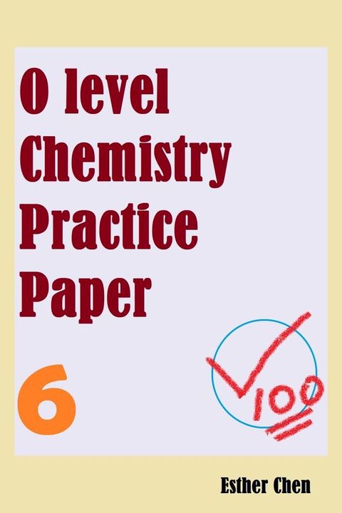 O Level Chemistry Practice Papers 6(Kobo/電子書)