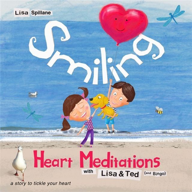  Smiling Heart Meditations with Lisa and Ted (and Bingo)(Kobo/電子書)