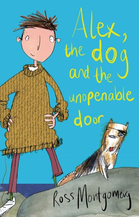 Alex, the Dog and the Unopenable Door(Kobo/電子書)