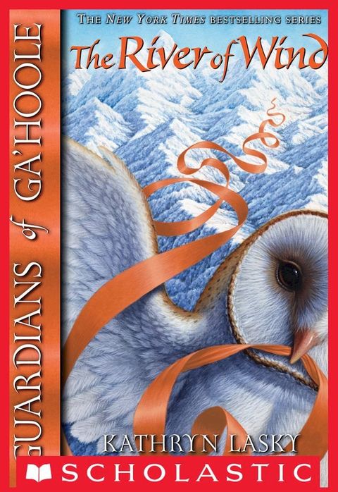 Guardians of Ga'Hoole #13: River of Wind(Kobo/電子書)