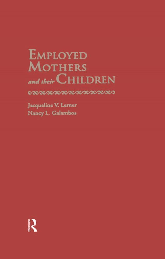  Employed Mothers and Their Children(Kobo/電子書)