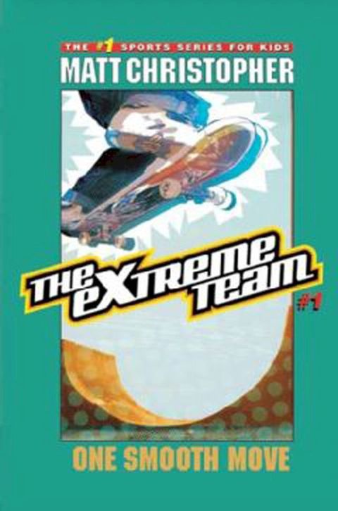 The Extreme Team: One Smooth Move(Kobo/電子書)