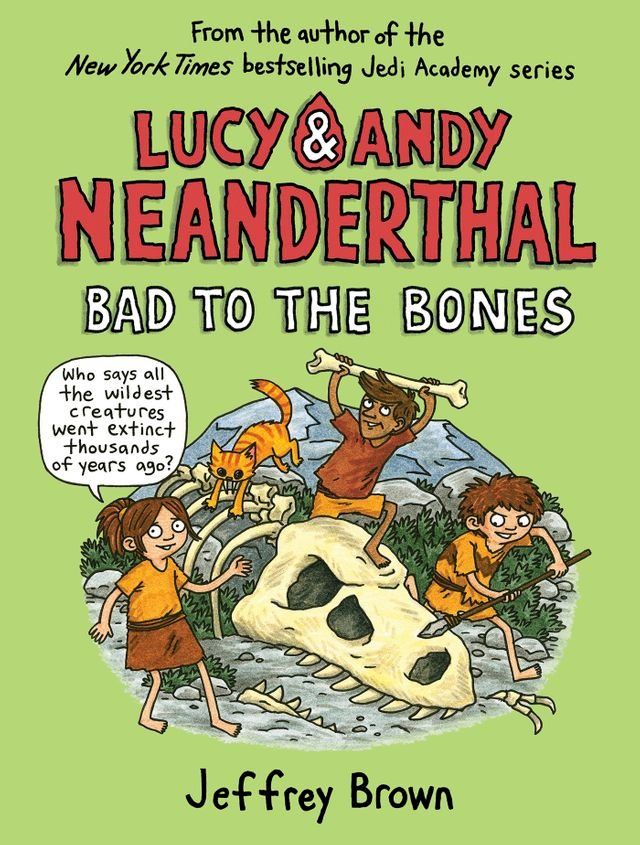  Lucy & Andy Neanderthal: Bad to the Bones(Kobo/電子書)