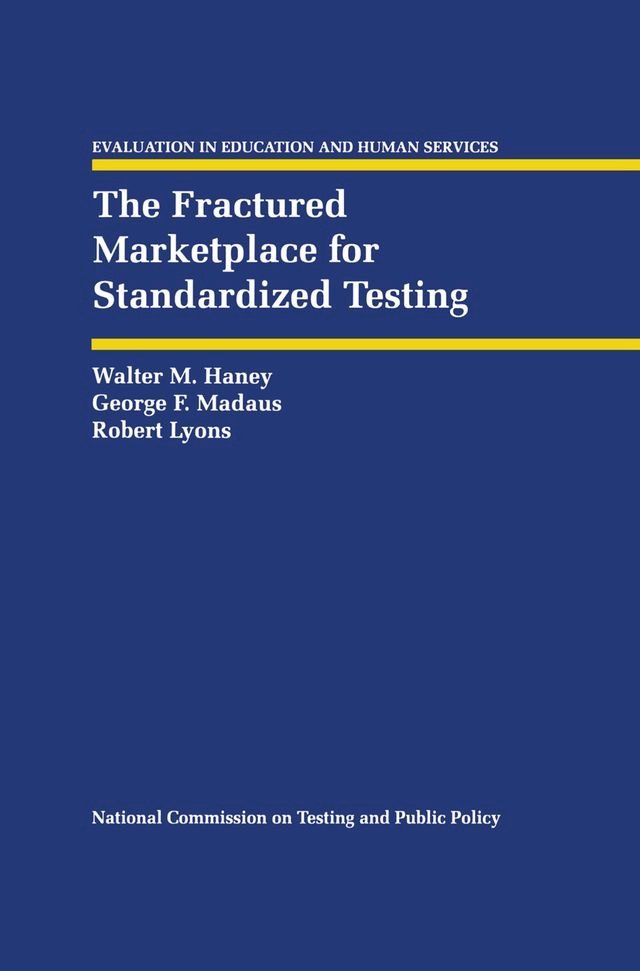  The Fractured Marketplace for Standardized Testing(Kobo/電子書)