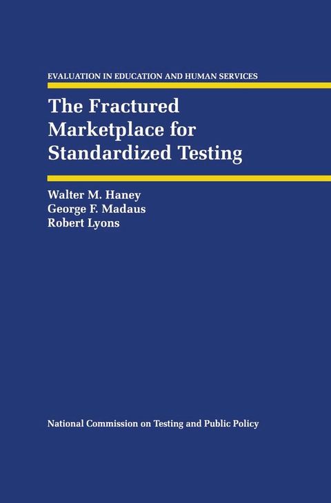 The Fractured Marketplace for Standardized Testing(Kobo/電子書)