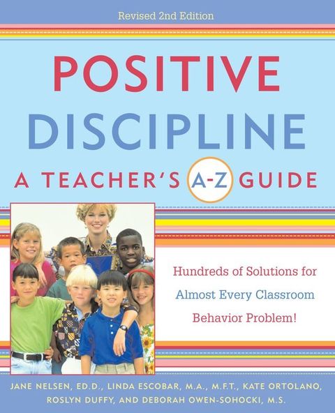 Positive Discipline: A Teacher's A-Z Guide(Kobo/電子書)