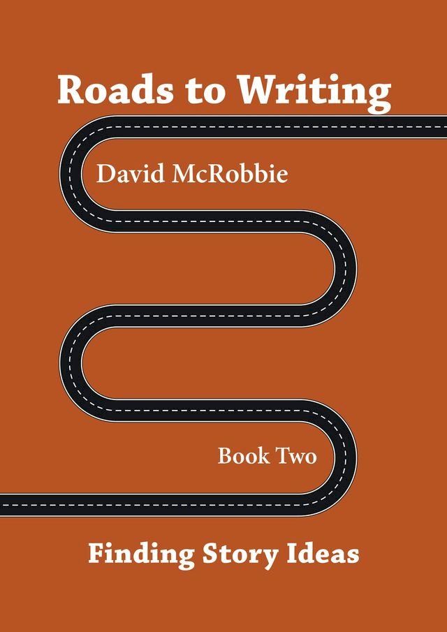  Roads To Writing 2. Finding Story Ideas(Kobo/電子書)