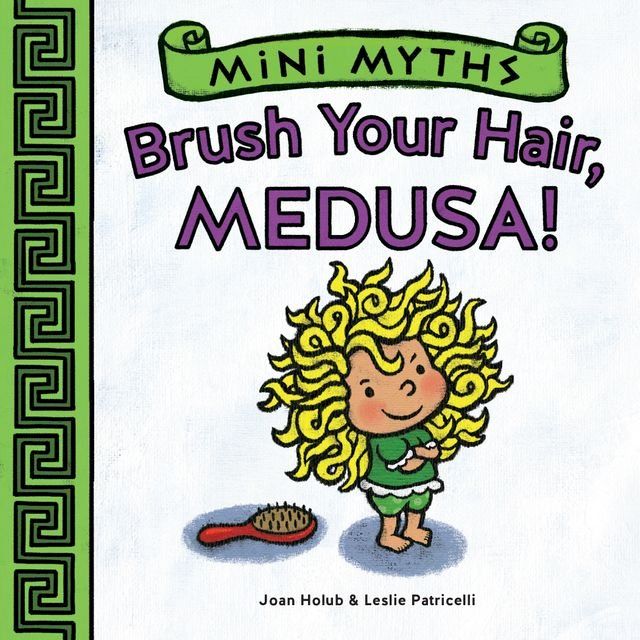  Brush Your Hair, Medusa! (Mini Myths)(Kobo/電子書)